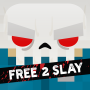 מחנה Slayaway: Free 2 Slay